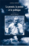 La pensee, la poesie et le politique  -  dialogue avec jack ralite