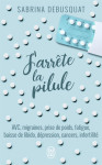 J'arrete la pilule