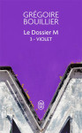 Le dossier m tome 3 : violet