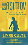 Le cycle des robots tome 4 : face aux feux du soleil