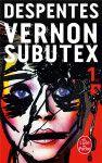 Vernon subutex (tome 1)