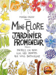 Mini-flore du jardinier promeneur  -  mettez un nom sur les plantes qui vous entourent