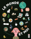 Le monde et moi  -  une histoire infografique