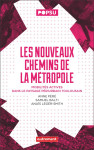 Les nouveaux chemins de la metropole : mobilites actives dans le paysage periurbain toulousain