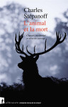 L'animal et la mort : chasses, modernite et crise du sauvage