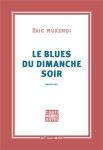 Le blues du dimanche soir