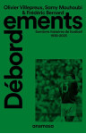 Debordements : sombres histoires de football 1938-2023