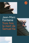 Trois fois la mort de samuel ka