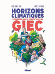 Horizons climatiques : rencontre avec neuf scientifiques du g.i.e.c.