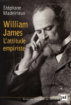 William james  -  l'attitude empiriste