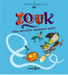 Zouk, tome 20 - une sorciere sachant voler