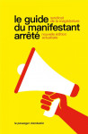 Le guide du manifestant arrêté