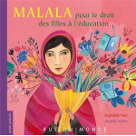 Malala, pour le droit des filles a l'ecole
