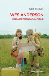 Wes anderson - cineaste transatlantique