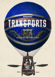 Transports - ingenieuses machines