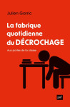 La fabrique quotidienne du decrochage - aux portes de la classe