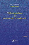 Villes invisibles et ecritures de la modernite