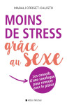 Moins de stress grace au sexe - les conseils d'une sexologue pour renouer avec le plaisir