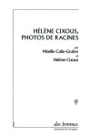 Helene cixous, photos de racines