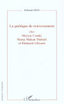 La poetique de renversement - chez maryse conde, massa makan diabate et edouard glissant