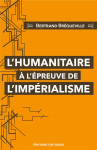 L'humanitaire à l'épreuve de l'impérialisme