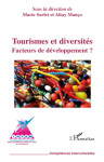 Tourismes et diversites  -  facteurs de developpement