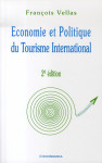 Economie et politique du tourisme international (2e edition)