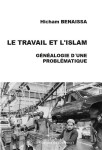 Le travail et l'islam  -  genealogie d'une problematique