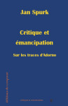 Sur les traces d'adorno  -  critique et emancipation