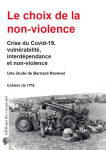 Le choix de la non-violence  -  crise du covid-19, vulnerabilite, interdependance et non-violence