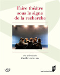 Faire theatre sous le signe de la recherche