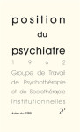 Position du psychiatre, actes du gtpsi -5