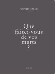 Que faites-vous de vos morts ?