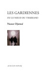 Les gardiennes - ou le noeud du tisserand