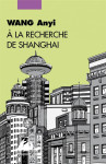 A la recherche de shanghai