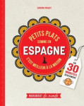 Petits plats comme en espagne : en 30 minutes seulement