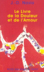 Le livre de la douleur et de l'amour (edition 2003)