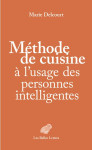 Methode de cuisine a lusage des personnes intelligentes