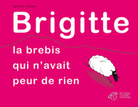 Brigitte, la brebis qui n'avait peur de rien