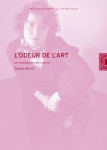 L' odeur de l'art : un panorama de l'art olfactif