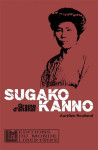 Sugako kanno  -  les derniers mots d'une intrepide