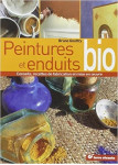 Peintures et enduits bio - conseils de choix, recettes et mise en oeuvre