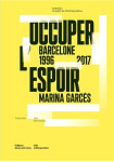 Occuper l'espoir - barcelone, 1996-2017