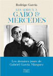 Les adieux à gabo & mercedes