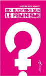 Dix questions sur le féminisme