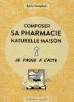 Composer sa pharmacie naturelle maison - illustrations, couleur