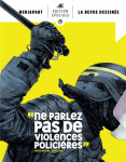 Ne parlez pas de violences policières