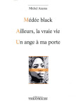 Medee black  -  ailleurs la vraie vie  -  un ange a ma porte