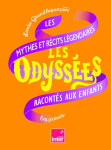 Les odyssees tome 2 : les mythes et recits legendaires racontes aux enfants