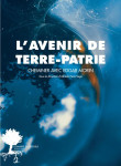 L'avenir de terre-patrie - cheminer avec edgar morin